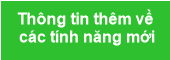 Thông tin thêm về
 các tính năng mới